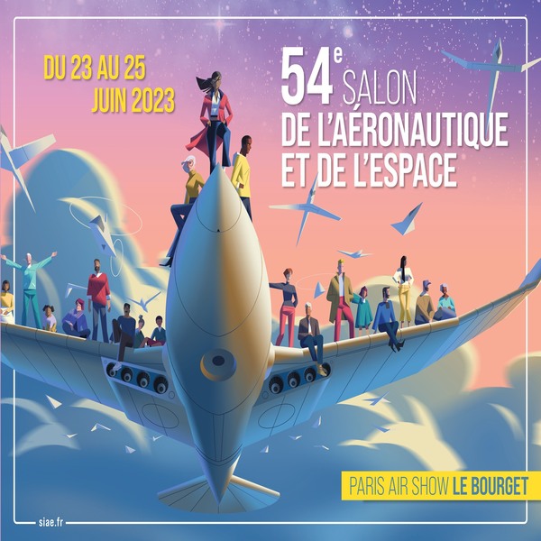 Salon International de l’Aéronautique et de l’Espace à Paris 19- 25 Juin 2023